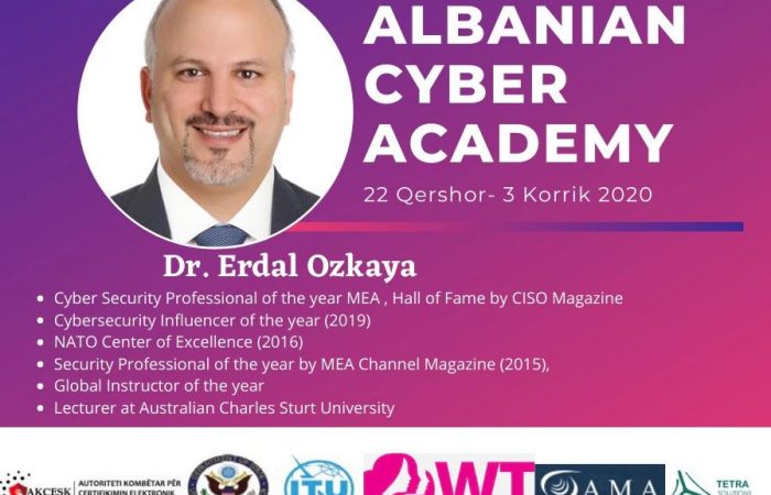 Albanian Cyber Academy Dr Erdal Ozkaya