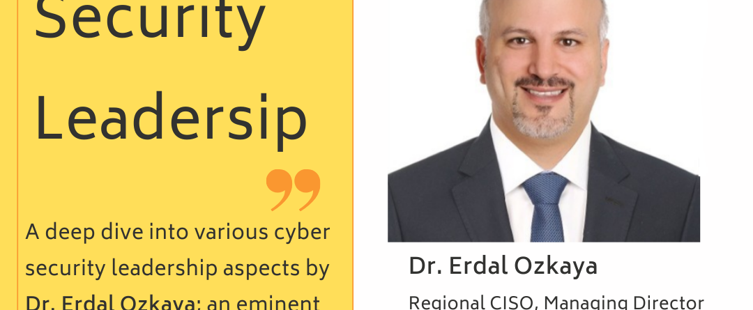 Elite CISO Cyber Security Leadership Dr. Erdal