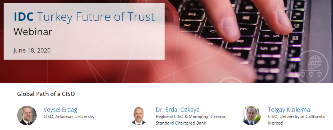 IDC Turkey Future of Trust Path of CISO Dr Erdal