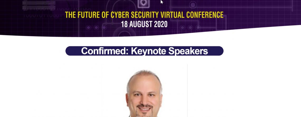 Future of Cybersecurity ’s Virtual Conference Dr Erdal Ozkaya