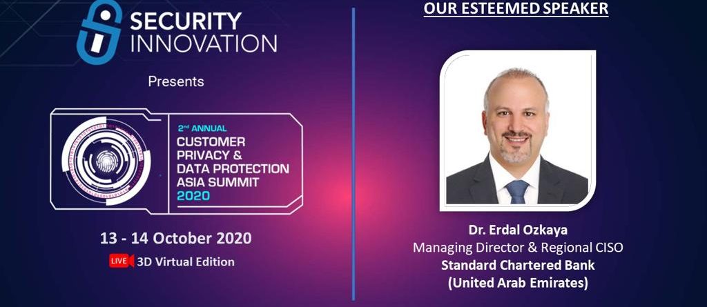 ANNUAL CUSTOMER PRIVACY AND DATA PROTECTION ASIA SUMMIT Erdal Ozkaya