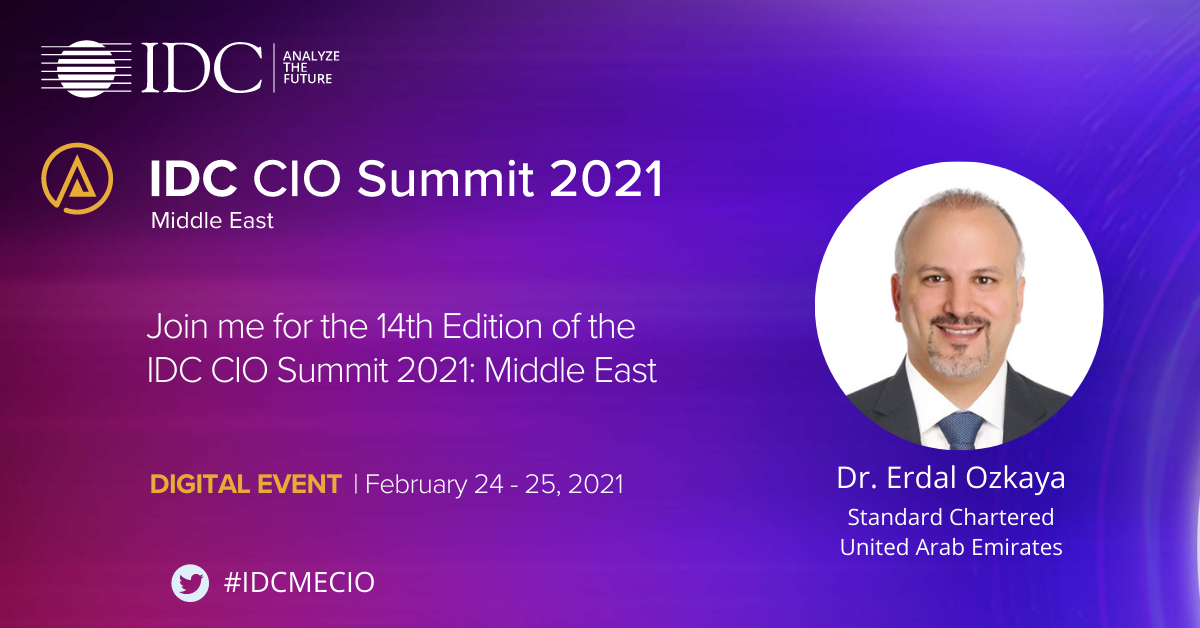 Speaking at IDCs Middle East CIO Summit 2021 - | Dr. Erdal Ozkaya - Cybersecurity  Blog