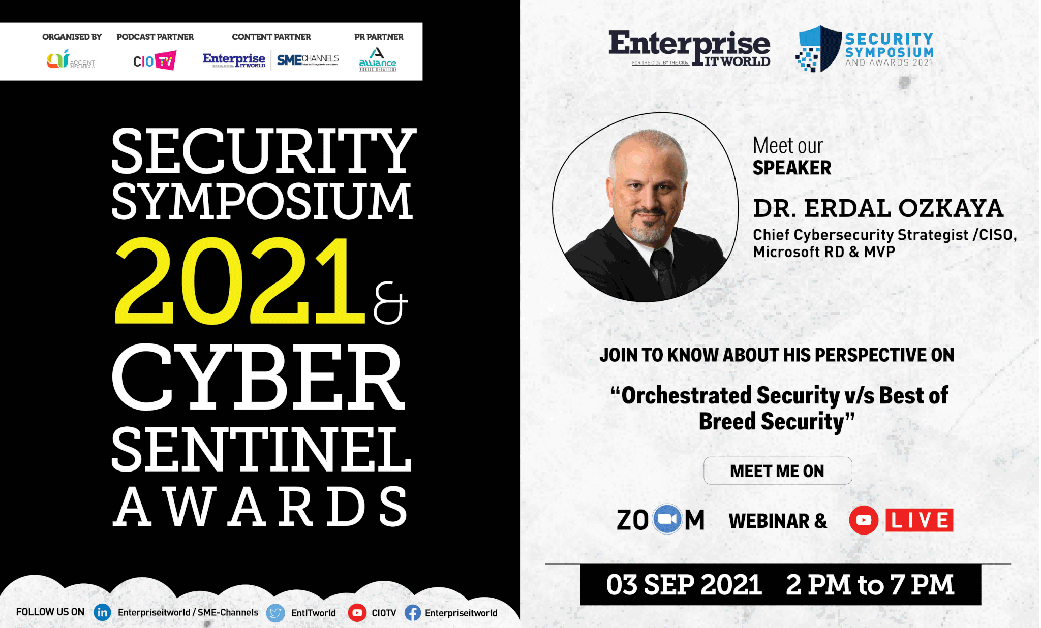 Enterprise IT World Security Symposium. Dr Erdal Ozkaya