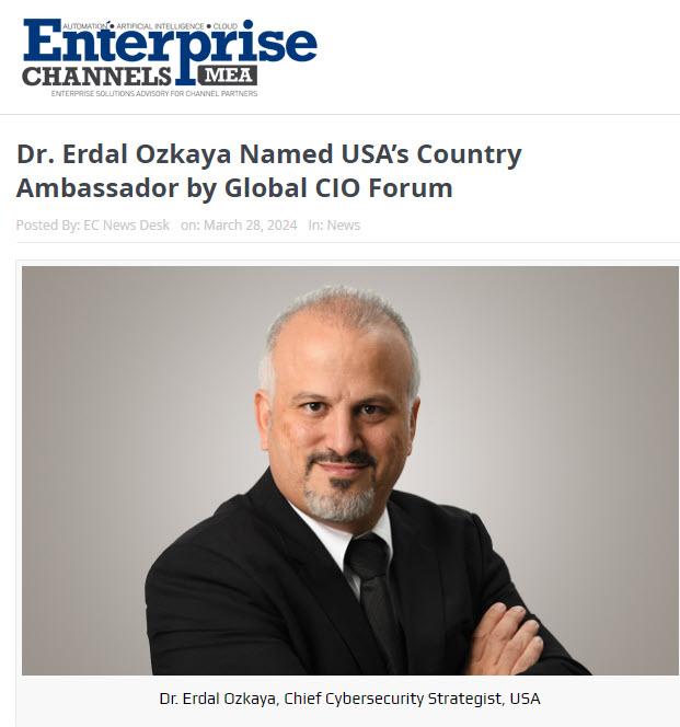 Dr Erdal Ozkaya Named USA’s Country Ambassador by Global CIO Forum | Dr. Erdal Ozkaya
